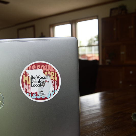"Be Vocal, Drink Local" Missouri OMC Decal Sticker